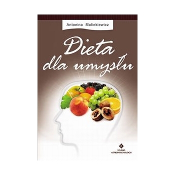 Dieta dla umysłu Antonina Malinkiewicz
